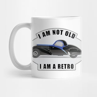 I am not Old, I am a Retro - Funny Car Quote Mug